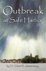 David R. Madenberg, Dr David R. Madenberg - Outbreak at Safe Harbor