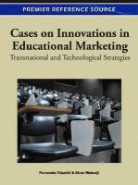 Siran Mukerji, Purnendu Tripathi - Cases on Innovations in Educational Marketing