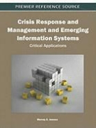 Murray E. Jennex - Crisis Response and Management and Emerging Information Systems
