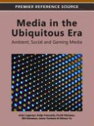 Helja Franssila, Artur Lugmayr, Pertti Naranen, Pertti Näränen, Pertti Nrnen, Olli Sotamaa... - Media in the Ubiquitous Era