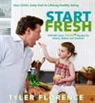 Tyler Florence, John Lee, John Lee - Start Fresh