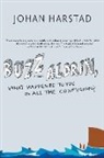 Deborah Dawkin, Johan Harstad, Johan/ Dawkin Harstad - Buzz Aldrin, What Happened to You in All the Confusion?