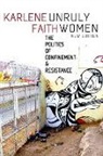 Karlene Faith - Unruly Women