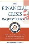 Financial Commission, Financial Crisis Inquiry Commission, Financial Crisis Inquiry Commission (COR) - The Financial Crisis Inquiry Report