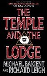 Michael Baigent, Umberto Eco, Richard Leigh - The Temple and the Lodge