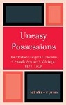 Katharine A. Jensen, Katharine Ann Jensen, Jensen Katharine A. - Uneasy Possessions