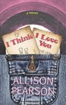 Allison Pearson - I Think I Love You