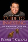 Robert T. Kiyosaki - Rich Dad's Guide to Investing