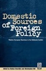 Christopher Hill, Stelios Stavridis, Christopher Hill, Stelios Stavridis - Domestic Sources of Foreign Policy