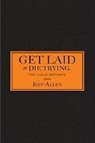 Jeff Allen - Get Laid or Die Trying