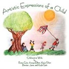 Elliott, Digby Ed. Elliott, Gale, Silver - Artistic Expressions of a Child