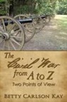 Betty Carlson Kay - The Civil War from A to Z