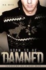B. a. Buttz - Born to Be Damned