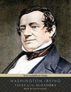 Washington Irving, Kevin Foley - Tales of the Alhambra (Audio book)