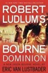 Robert Ludlum, Eric Van Lustbader - Robert Ludlum's The Bourne Dominion