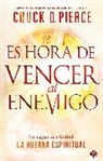 Chuck Pierce, Chuck D. Pierce - Es Hora de Vencer Al Enemigo