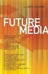 Rick Wilber - Future Media