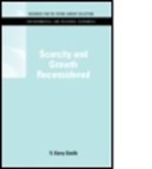 V. Kerry Smith, V. Kerry (EDT) Smith, Smith V. Kerry, V. Kerry Smith, V. Kerry Smith - Scarcity and Growth Reconsidered