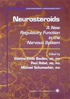 Etienne-Emil Baulieu, Etienne-Emile Baulieu, Paul Robel, Michael Schumacher - Neurosteroids