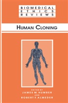Almeder, Almeder, Robert Almeder, James M. Humber, Jame M Humber, James M Humber - Human Cloning