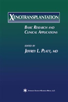Jeffre L Platt, Jeffrey L Platt, Jeffrey Platt, Jeffrey L. Platt - Xenotransplantation