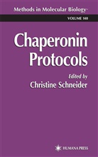 Christin Schneider, Christine Schneider - Chaperonin Protocols