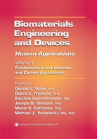Mario V. Cattaneo, Joseph D. Gresser, Debr J Trantolo, Debra J Trantolo, Kai-Uwe Lewandrowski, Kai-Uwe Lewandrowski et al... - Biomaterials Engineering and Devices: Human Applications. Vol.1