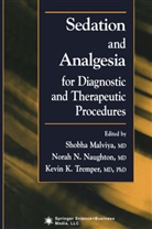 Shobh Malviya, Shobha Malviya - Sedation and Analgesia for Diagnostic and Therapeutic Procedures