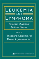 Theodore F Zipf, A Johnston, A Johnston, Theodor F Zipf, Theodore F Zipf, Dennis A. Johnston... - Leukemia and Lymphoma