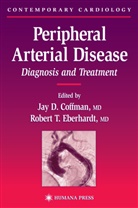 Jay D. Coffman, Ja D Coffman, Jay D Coffman, Robert T. Eberhardt, T Eberhardt, T Eberhardt - Peripheral Arterial Disease