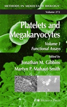 Jonathan M. Gibbins, Jonathan M. Gibbins, Jonatha M Gibbins, Jonathan M Gibbins, Martyn P. Mahaut-Smith, P Mahaut-Smith... - Platelets and Megakaryocytes