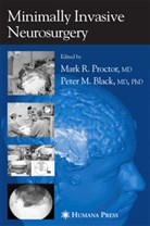 Mark R. Proctor, Mark R Proctor, Mark R. Proctor, Mar R Proctor, Mark R Proctor - Minimally Invasive Neurosurgery