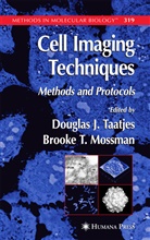 Dougla J Taatjes, Douglas J Taatjes, Brooke T Mossman, Brooke T. Mossman, T Mossman, T Mossman... - Cell Imaging Techniques