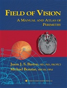 Jason J Barton, Jason J S Barton, Jason J. S. Barton, Michael Benatar - Field of Vision