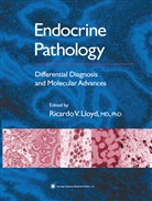 Ricardo V Lloyd, Ricardo V. Lloyd, Ricard V Lloyd, Ricardo V Lloyd - Endocrine Pathology