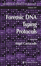 Angel Carracedo, Ange Carracedo, Angel Carracedo - Forensic DNA Typing Protocols