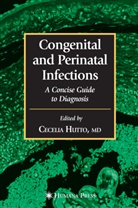 B Scott, B Scott, Ceceli Hutto, Cecelia Hutto, Gwendolyn B. Scott - Congenital and Perinatal Infections