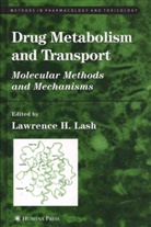 Lawrence H. Lash, Lawrenc H Lash, Lawrence H Lash, Lawrence H Lash, Lawrence H. Lash - Drug Metabolism and Transport