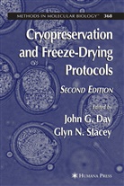 John G. Day, Joh G Day, John G Day, Stacey, Stacey, Glyn Stacey... - Cryopreservation and Freeze-Drying Protocols