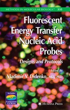 Vladimir V. Didenko, Vladimi V Didenko, Vladimir V Didenko - Fluorescent Energy Transfer Nucleic Acid Probes