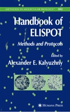 Alexande E Kalyuzhny, Alexander E Kalyuzhny, Alexander E. Kalyuzhny - Handbook of ELISPOT
