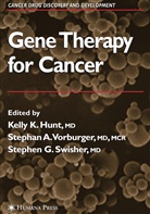 Stepha A Vorburger, Stephan A Vorburger, Stephen G Swisher, Kelly K. Hunt, Stephen G. Swisher, Stephan A. Vorburger - Gene Therapy for Cancer