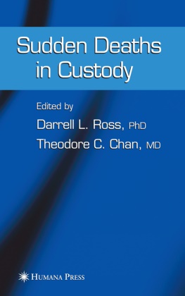 Darrell L. Ross, Chan, Ted Chan, CHAN, Darrel L Ross, … - Sudden Deaths in Custody
