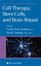 Cynd D Davis, Cyndy D Davis, Cyndy D. Davis, R Sanberg, R Sanberg, Paul R. Sanberg - Cell Therapy, Stem Cells and Brain Repair