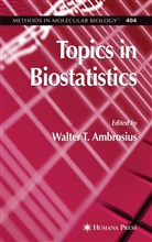 Walter T. Ambrosius, Walter T Ambrosius, Walter T. Ambrosius, Walte T Ambrosius, Walter T Ambrosius - Topics in Biostatistics