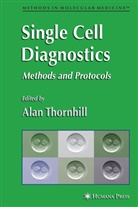 Alan R. Thornhill, Ala R Thornhill, Alan R Thornhill, Alan Thornhill, Alan R. Thornhill - Single Cell Diagnostics