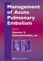 S. Z. Goldhaber, Stavros Konstantinides, Stavros V. Konstantinides, Stavro V Konstantinides, Stavros V Konstantinides - Management of Acute Pulmonary Embolism