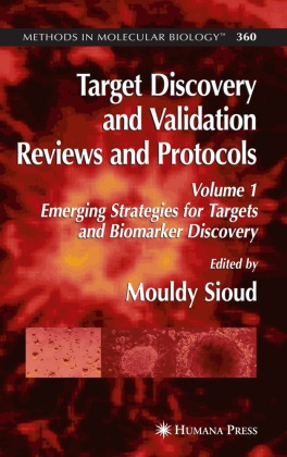 Mouldy Sioud, Mould Sioud, Mouldy Sioud - Target Discovery and Validation Reviews and Protocols Emerging Strategies for Targets and Biomarker Discovery, Volume 1