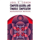 Joel S Cohen, Joel S. Cohen, Cohen Joel S. - Computer algebra symbolic computati