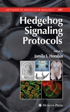 Jamila I. Horabin, Jamila I. Horabin, Jamil I Horabin, Jamila I Horabin - Hedgehog Signaling Protocols